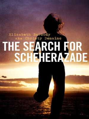 cover image of The Search For Scheherazade